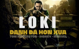 'Loki' của vũ trụ Marvel sẽ tái xuất màn ảnh nhỏ với phiên bản độc ác và đanh đá ngày xưa