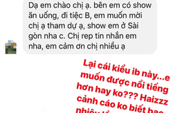 Bị gạ mời đi tiếp rượu, bạn thân 15 năm của Ngọc Trinh phản ứng gắt: 'Muốn nổi tiếng không?'