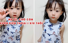 Bé gái nằng nặc đòi 'Mẹ ơi cho con xem điện thoại một xíu thôi'