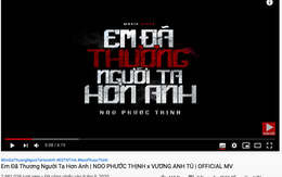 Trên đà #1Trending, MV mới của Noo Phước Thịnh bất ngờ bị YouTube 'tuýt còi'