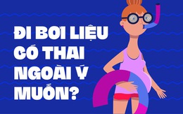 Đi bơi liệu có thai ngoài ý muốn?