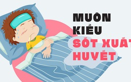 Sốt xuất huyết trở nặng khi tắm, ra gió, nằm máy lạnh?