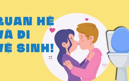 'Quan hệ' xong, đi vệ sinh ngay, nên không?