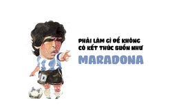 Phải làm gì để không có kết thúc buồn như Maradona?