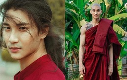 Mẫu nam Myanmar cắt phăng tóc dài, đi tu vẫn khiến chị em rạo rục