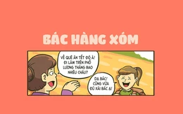 Nỗi khổ khi về quê ăn Tết gặp ngay bác hàng xóm khoe con