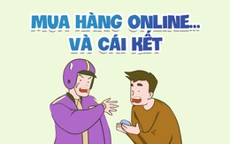 Mua hàng online và cái kết không như trong truyện cổ tích