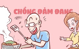 Vợ tí ngất vì lão chồng đột nhiên đảm đang hết công suất