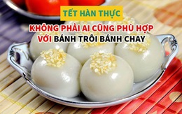 Tết Hàn thực: Nhóm người ăn bánh trôi bánh chay coi chừng... ôm họa