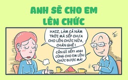 Quên sếp đi, anh cũng cho em lên chức được