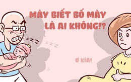 Tôi đợi cả đời mới dám nói: Mày biết bố mày là ai không!?