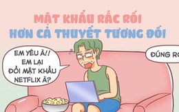 Mật khẩu rắc rối hơn cả thuyết tương đối