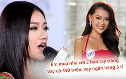 Thí sinh hoa hậu 22 tuổi tay trắng vay 3 tỉ đồng mua nhà