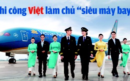 Phi công Việt học làm chủ 'siêu máy bay' Vietnam Airlines