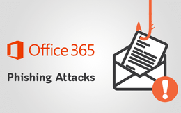Tội phạm mạng đang nhắm đến người dùng Office 365