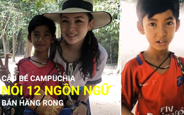 Cậu bé bán hàng rong Campuchia nói 12 ngôn ngữ gây 'sốt'