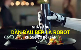 Nhà hàng có dàn đầu bếp toàn robot tại Trung Quốc