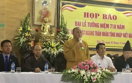 Đại lễ tưởng niệm 710 năm Phật hoàng Trần Nhân Tông nhập niết bàn