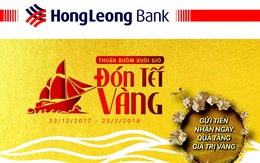 Đón Tết "vàng' cùng ngân hàng Hong Leong Việt Nam