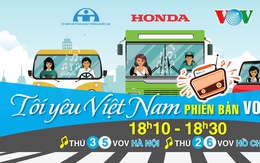 “Tôi yêu Việt Nam” tiếp tục phát sóng trên kênh VOV Giao thông