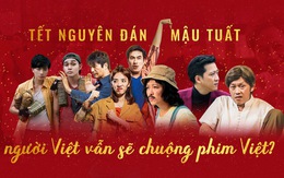Tết Nguyên đán, người Việt vẫn sẽ chuộng phim Việt?