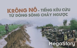 Krông Nô - tiếng kêu cứu từ dòng sông chảy ngược