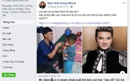 Tài khoản Đàm Vĩnh Hưng kích động trên Facebook: dùng 'luật rừng' đáng lên án