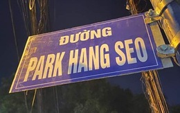 Tự gắn biển 'Đường Park Hang Seo' có bị phạt không?