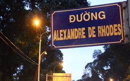 TP.HCM đặt tên đường Alexandre de Rhodes từ lâu, Đà Nẵng chưa đặt vì tranh cãi