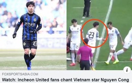 Fox Sport đăng tải video bình luận: 'Công Phượng được yêu mến ở Incheon United'