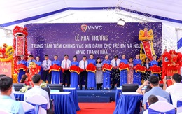 Khánh thành Trung tâm tiêm chủng VNVC Thanh Hóa