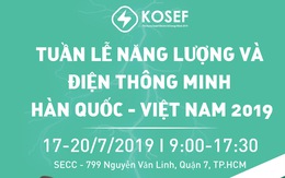 KOSEF 2019 - Tuần lễ năng lượng và điện thông minh Hàn Quốc