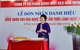 Tổng giám đốc công ty Bánh kẹo Bảo Minh nhận danh hiệu Nghệ nhân