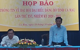 Bí thư Tỉnh ủy Cà Mau sẽ tiếp tục ứng cử nhiệm kỳ 2020-2025