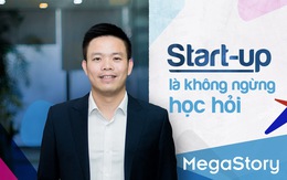 Start-up là không ngừng học hỏi