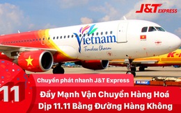 J&T Express thuê chuyên cơ riêng vận chuyển hàng hóa 'siêu tốc' trong bão sale 11-11