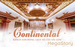 Continental - khách sạn mang ‘lịch sử của Sài Gòn’