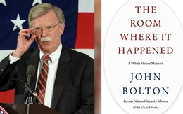 Quốc gia nào xuất hiện trong sách 'bom tấn' rung chuyển chính trường Mỹ của ông Bolton?