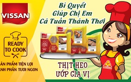 Vissan bật mí bí quyết giúp chị em cả tuần thảnh thơi