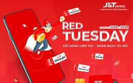 J&T Express: Gửi hàng ngày Red Tuesday nhận ngay ưu đãi khủng