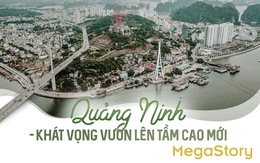 Quảng Ninh - Khát vọng vươn tới tầm cao mới