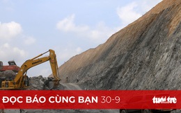 Đọc báo cùng bạn 30-9: Rõ dần hình hài cao tốc Bắc - Nam