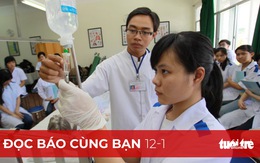 Đọc báo cùng bạn 12-1: Đua nhau đào tạo ngành y dược