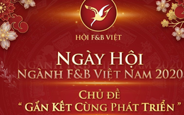 Trực tiếp: Gắn kết cùng phát triển F&B Việt Nam 2020