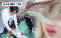 Lăng kính 24g: ‘Thân tàn ma dại’ vì tin vào cơ sở thẩm mỹ chui