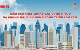 Hiểu đúng về phòng ngừa hư hỏng công trình lân cận trong xây dựng