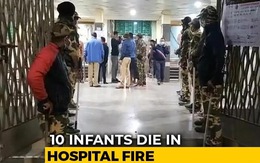 10 trẻ sơ sinh thiệt mạng trong vụ cháy bệnh viện ở Ấn Độ