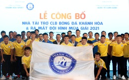 CLB Khánh Hòa được rót 20 tỉ đồng dự giải hạng nhất 2021