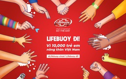 Lifebuoy hỗ trợ 10.000 trẻ nông thôn học thói quen rửa tay đúng cách