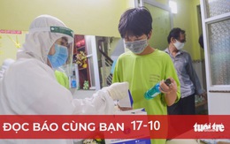 Đọc báo cùng bạn 17-10: Dốc sức tiêm vắc xin cho trẻ